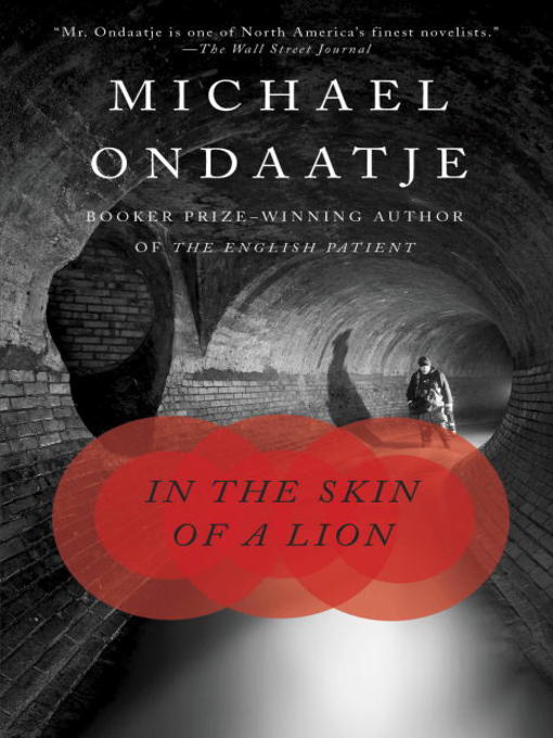 Title details for In the Skin of a Lion by Michael Ondaatje - Available